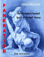 Pankration: The Unchained Combat Sport of Ancient Greece 150889311X Book Cover