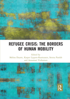 Refugee Crisis: The Borders of Human Mobility: The Borders of Human Mobility 0367589656 Book Cover