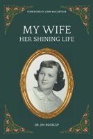 My Wife-Her Shining Life 196025510X Book Cover