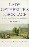 Lady Catherine's Necklace 0312244061 Book Cover