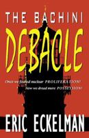 The Bachini Debacle 0741430274 Book Cover