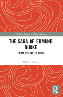 The Saga of Edmund Burke: From His Day to Ours 1032536519 Book Cover