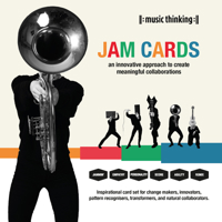 Music Thinking Jam Cards: An Innovative Approach to Create Meaningful Collaborations 9063695144 Book Cover