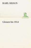 Glossen Bis 1914 3842491409 Book Cover