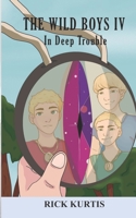 The Wild Boys IV: In Deep Trouble B086FYBRF5 Book Cover