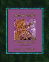 Gallery Therese: Paintings and Poetry 1540708098 Book Cover