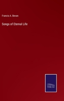 Songs of Eternal Life 1014685036 Book Cover