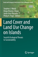 Land Cover and Land Use Change on Islands: Social & Ecological Threats to Sustainability 3030439720 Book Cover