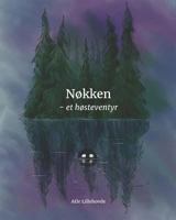 Nøkken: - et høsteventyr (Norwegian Bokmal Edition) 172914733X Book Cover