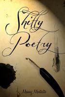 Shitty Poetry 1470182106 Book Cover