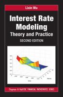 Interest Rate Modeling: Theory and Practice, Second Edition 0815378912 Book Cover