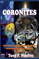 CORONITES: INVASION OF PLANET EARTH BY INHABITANTS OF CORONA PLANET B0BF3GB45W Book Cover