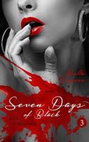 Seven Days of Black 3: Belles Offenbarung 1517409276 Book Cover