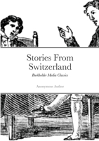 Stories from Switzerland 1017914680 Book Cover