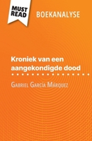 Kroniek van een aangekondigde dood van Gabriel García Márquez (Boekanalyse): Volledige analyse en gedetailleerde samenvatting van het werk (Dutch Edition) 2808610335 Book Cover