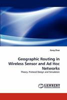 Geographic Routing in Wireless Sensor and Ad Hoc Networks 384337547X Book Cover