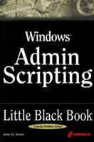 Windows 2000 Admin Scripting Little Black Book: A Concise Guide to Essential Scripting for Administration 1932111158 Book Cover