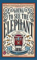 Going To See the Elephant 038534239X Book Cover
