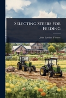 Selecting Steers For Feeding 1024946940 Book Cover