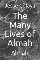The Many Lives of Almah: Almah B08KH3VJMV Book Cover