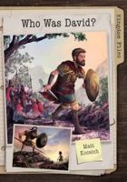Kingdom Files: Who Was David? 1683226283 Book Cover