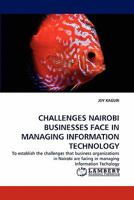 Challenges Nairobi Businesses Face in Managing Information Technology 3838380371 Book Cover