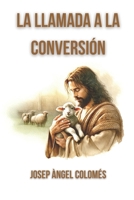 La llamada a la conversión B0C47YKT3Y Book Cover