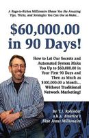 $60,000.00 in 90 Days! 1933356626 Book Cover