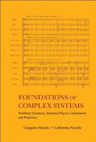 Foundations of Complex Systems: Nonlinear Dynamic Statistical Physics and Prediction 9812700439 Book Cover