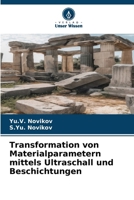 Transformation von Materialparametern mittels Ultraschall und Beschichtungen (German Edition) 6209530893 Book Cover
