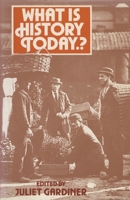 What Is History Today...? 0333422260 Book Cover