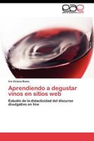 Aprendiendo a degustar vinos en sitios web 3845482222 Book Cover