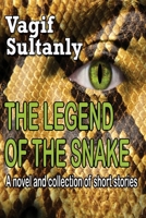 The Legend of the Snake 1329208331 Book Cover