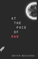 At the Pace of Man B08QDWT56Z Book Cover