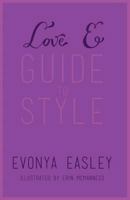 Love E Guide to Style 0989928012 Book Cover