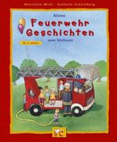 Kleine Feuerwehr- Geschichten zum Vorlesen. 3770739612 Book Cover