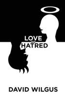 Love or Hatred 1959434764 Book Cover