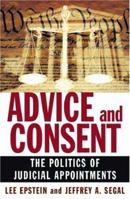 Advice and Consent: The Politics of Judicial Appointments