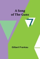 A Song of the Guns 1175810479 Book Cover