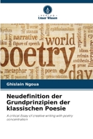 Neudefinition der Grundprinzipien der klassischen Poesie 6205860694 Book Cover