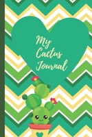 My Cactus Journal: Succulents Cactus Indoor Garden  | Succulent | Feather | Cacti Nature | Prairie | Hardy Radial Spines | Gift for Cactus Lovers 1696001463 Book Cover