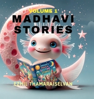 Madhavi Stories Volume 1: A Collection of 30 Heartwarming Stories B0H5BPV7GJ Book Cover