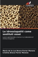 Le idrossiapatiti come sostituti ossei (Italian Edition) 6209328482 Book Cover