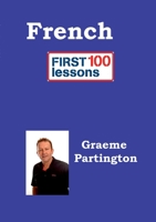 French: First 100 Lessons 1326877712 Book Cover