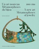 A New Art. Metamorphoses of Jewelry. 2376660750 Book Cover