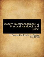 Modern Salesmanagement; A Practical Handbook and Guide 1017098840 Book Cover