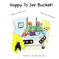 Happy to See Bucket B09LWMCMY5 Book Cover