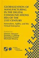 Globlization of Manufacturing in the Digital Communications Era (IFIP International Federation for Information Processing) 1489901248 Book Cover