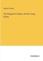 The Clergyman's Widow and Her Young Family 0469969741 Book Cover