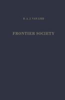 Frontier Society: A Social Analysis of the History of Surinam 9401501564 Book Cover